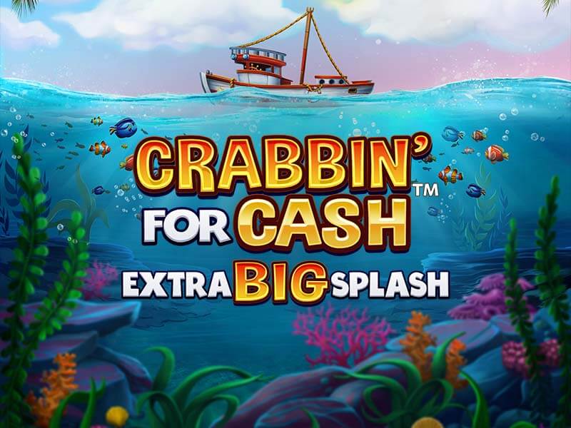 Crabbin For Cash Extra Big Splash